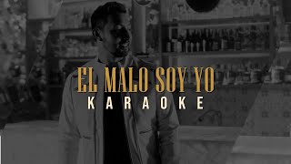 Edwin Gaona  El Malo Soy Yo Karaoke Oficial [upl. by Melquist]