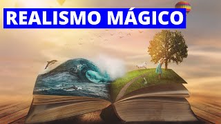 ¿Qué es el REALISMO MÁGICO y cuáles son sus características Autores y obras🔮📚 [upl. by Hedelman257]