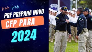 ✅ CFP PRF 2024 Já tem até DATA [upl. by Meares]