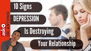 Is Depression Destroying Your Relationship Ten Commonly Overlooked Symptoms of Depression [upl. by Ramahs]