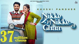 Nikke Nikke Chaa Official Video  Khushi Pandher  Sukh D  Black Virus  Punjabi Songs 2022 [upl. by Rosemari]