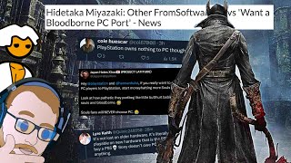 “PC Gamers Don’t Deserve Bloodborne”  Miyazaki Wants a PC Port and PS5 Fanboys are Upset About It [upl. by Derwin]