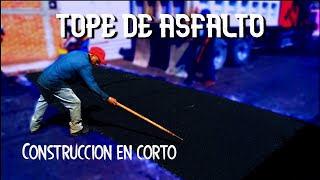 COMO SE HACE UN TOPE DE ASFALTO  REDUCTORES DE VELOCIDAD CONSTRUCCION  LTCM EN CORTO [upl. by Costello98]