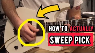 HOW TO ACTUALLY SWEEP PICK lesson [upl. by Jacy868]