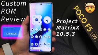 Project Matrixx 1053 On POCO F5  ROM Review 15062024 [upl. by Adleremse790]