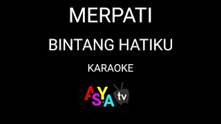 Merpati Band  Bintang Hatiku Karaoke [upl. by Lenhart]