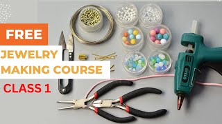 Jewelry Making Course FREE  Handmade Jewellery Making Course Online CLASS 1 [upl. by Ariaet]