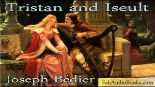 TRISTAN AND ISOLDE  Tristan and Iseult by Joseph Bedier  complete unabridged audiobook  ROMANCE [upl. by Arnoldo]