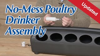 No Mess Poultry Drinker Assembly Updated2 [upl. by Wenn343]