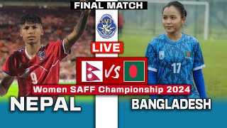 Final  Nepal vs Bangladesh Live amp Preview 【 A mustwin SAFF Championship Trophy for Nepal 】 [upl. by Llenrrad]