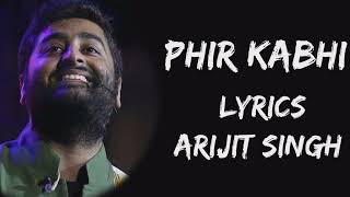 phir kabhi Arijit Singh love song [upl. by Riccio]