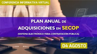 Conferencia Virtual Virtual ACIEM “Plan anual de adquisiciones en SECOP [upl. by Aneras]