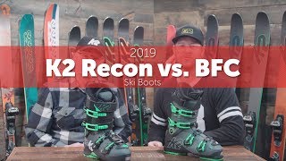 2019 K2 Recon vs BFC Ski Boots [upl. by Ecienaj]