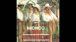 Bronco  Con Tu Mama No [upl. by Dulcle]