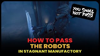 How to Pass the Robot in Stagnant Manufactory  Remnant 2 The Dark Horizon DLC [upl. by Eimmac978]