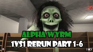 NEW ENTITY ALPHA WYRM 1 VS 1 RERUN CHALLENGE  PART 1 to 6  THE CLASSROOMS  NEW UPDATE 063 [upl. by Leahcimluap]