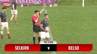 SELKIRK 7s FINAL 2024  HIGHLIGHTS  SELKIRK v KELSO  11524 [upl. by Gerrie223]