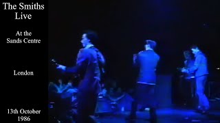 The Smiths Live  London  The Sands Centre  October 1986 [upl. by Delahk]