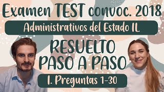 I 1er Examen oposición Administrativos Estado IL 2018 parte TEST resuelto PASO A PASO p 130 [upl. by Jory]