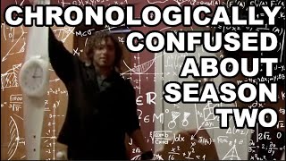 Chronologically Confused About Season Two [upl. by Enitsahc121]