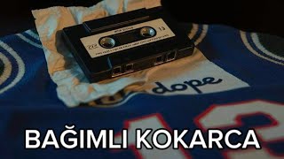 DOPE13  BAĞIMLI KOKARCA [upl. by Enial]