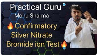 Confirmatory Silver Nitrate Bromide ion Test  CBSE XII  Practical Guru Monu Sharma [upl. by Glarum159]