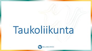 Wellamoopisto  Taukoliikunta [upl. by Eiramik]