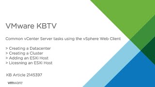 KB 2145397 Common vCenter Server Tasks in the vSphere Web Client Part 1 [upl. by Ribak127]