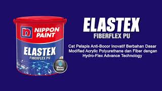 Elastex Fiberflex PU  Cat Pelapis AntiBocor dari Nippon Paint [upl. by Viviana]