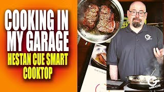 Cooking in My Garage with the Hestan Cue Smart Cooktop [upl. by Wun]