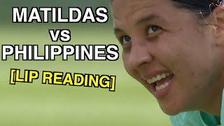 Matildas vs Philippines Lip Reading [upl. by Immij825]