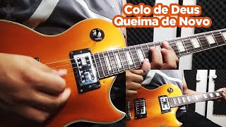 Colo de Deus  Queima De Novo  Cover de Guitarra  JoJo Guitar [upl. by Romanas]