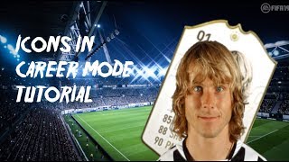 FIFA 19 HOW TO GET ICONS IN CAREER MODE TUTORIAL [upl. by Alla]