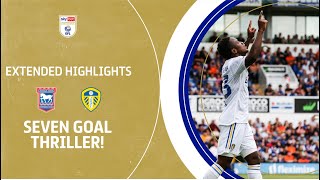 🤯 INCREDIBLE MATCH  Ipswich Town v Leeds United extended highlights [upl. by Leong]