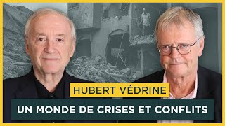 Un monde de crises et conflits Avec Hubert Védrine  Entretiens géopo [upl. by Annid572]