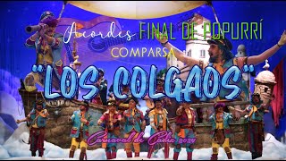 Acordes final de popurrí quotLos Colgaosquot  quotLA HERMANDAD SAGRADAquot  Carnaval de Cádiz 2024 [upl. by Sajet]