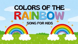 Colors of the Rainbow Song for Kids  Fun Learning with Rainbow Colors 🌈  Educational Music Video [upl. by Dene]