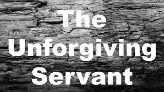 Parable of the Unforgiving Servant who Owed 10000 Talents [upl. by Yreved]