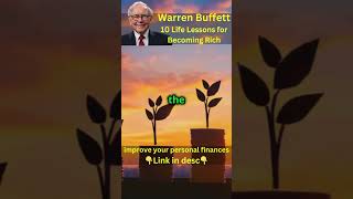 Warren Buffett 10 Life Lessons for Becoming Rich [upl. by Phalan]