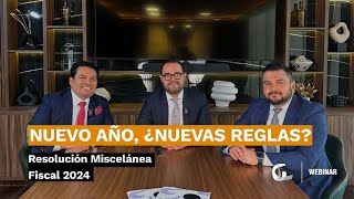 Resolución Miscelánea Fiscal 2024 ¿Nuevos cambios  GLWebinar [upl. by Salome989]