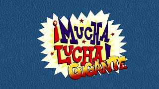 ¡Mucha lucha GIGANTE INTRO REMASTER 1080P 2002® [upl. by Esyli113]