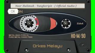 Noer Halimah  Tungkeripit   Official Audio [upl. by Maribelle]