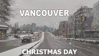 4K Downtown Vancouver Drive  SNOWFALL in Downtown Vancouver on Christmas Day  White Christmas [upl. by Ettelrac543]