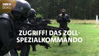 Zugriff  Das Zoll Spezialkommando  SWR Doku [upl. by Acyre]