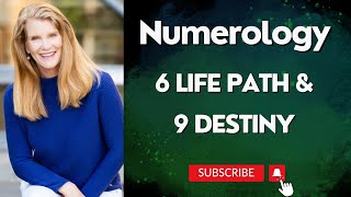 6 Life Path and 9 Destiny or Expression [upl. by Remy]