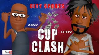 Cup Clash City Sports [upl. by Sharl]