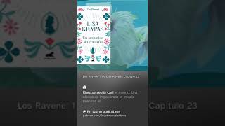 LosRavenel 1  Lisa Kleypas Capítulo 23 libros books audiobooks [upl. by Anuat]