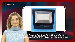 HighQuality Outdoor Flood Light Fixtures MH250W400W E40  Trusted Manufacturer [upl. by Anne-Marie993]