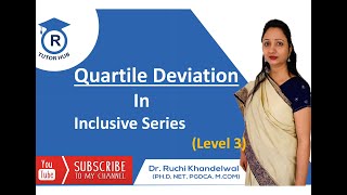 Quartile Deviation in Inclusive Series of Unequal Class Interval by Dr Ruchi Khandelwal [upl. by Cart]