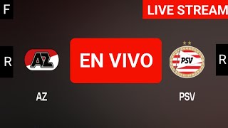 AZ Alkmaar vs PSV Eindhoven live match today score updates  Eredivisie live score [upl. by Anselmo]